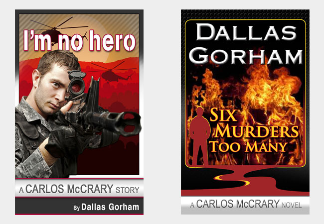Book Covers, I'm no hero & Six murders too many, by Dallas Gorham 